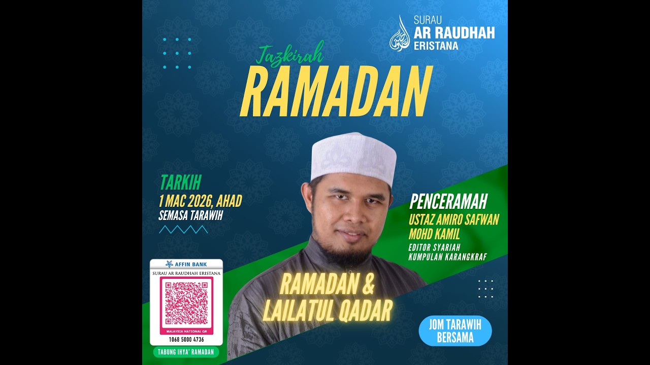 Tazkirah Ramadan: Ustaz Amiro Safwan - Ramadan & Lailatul Qadar