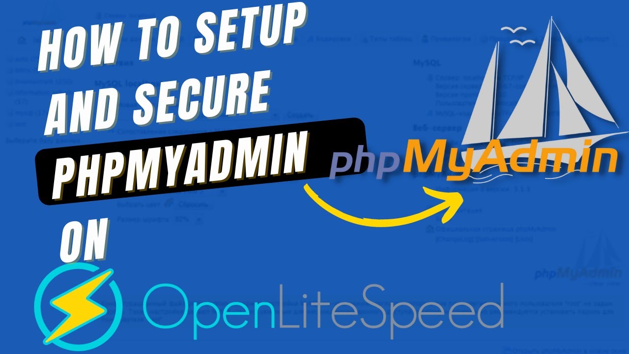 How to Setup and SECURE PHPMyAdmin on ⚡OpenLiteSpeed Server