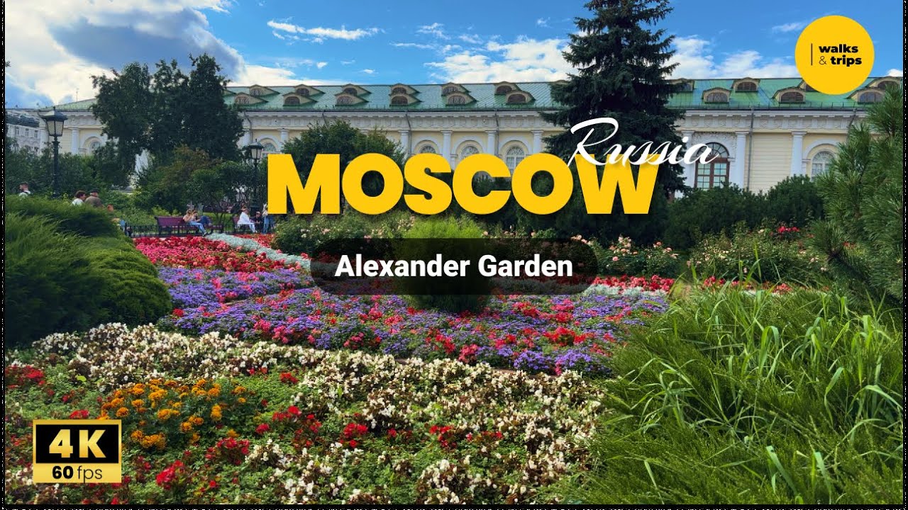 Moscow 4K Walking Tour 2025 | Stunning Stroll Through Alexander Garden