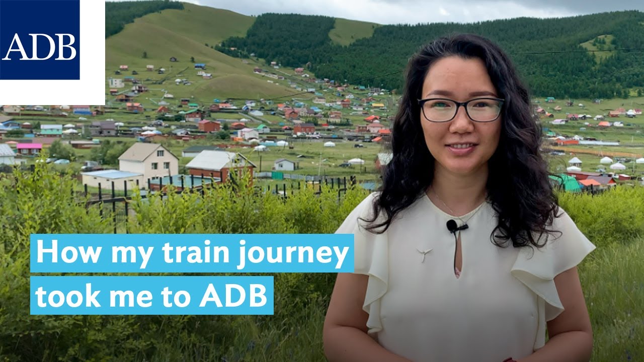 How my train journey took me to ADB I Bayarmaa Amarjargal - Talk