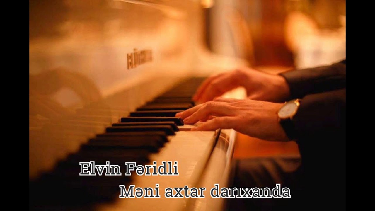 Elvin Feridli-Məni axtar darıxanda
