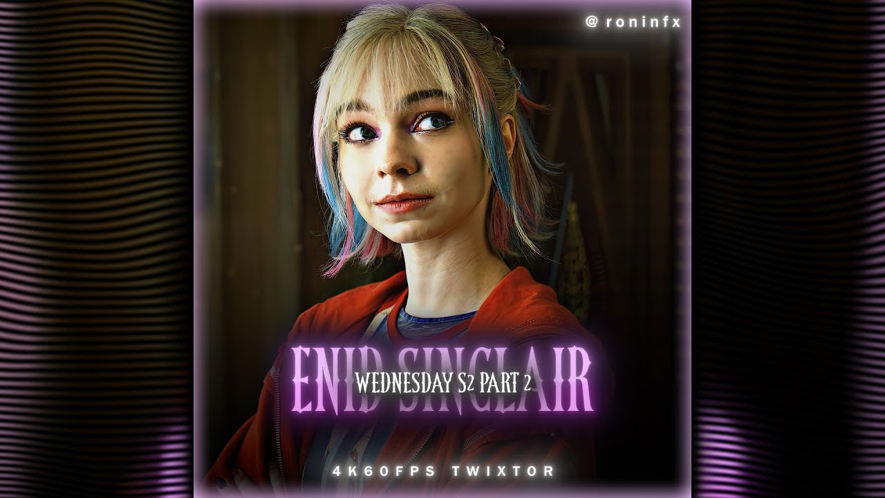 ENID SINCLAIR | WEDNESDAY SEASON 2 | 4K60FPS TWIXTOR | FREE CLIPS
