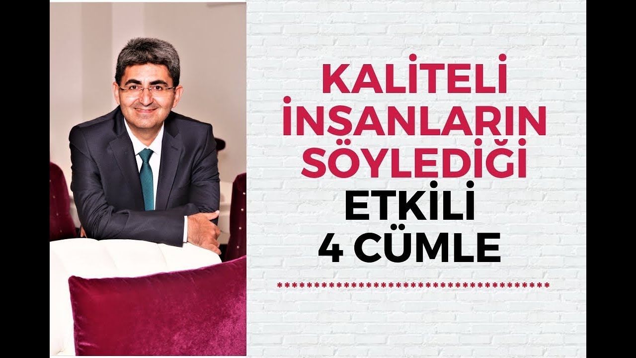 KALİTELİ İNSANLARIN SÖYLEDİĞİ ETKİLİ 4 CÜMLE | Canten Kaya