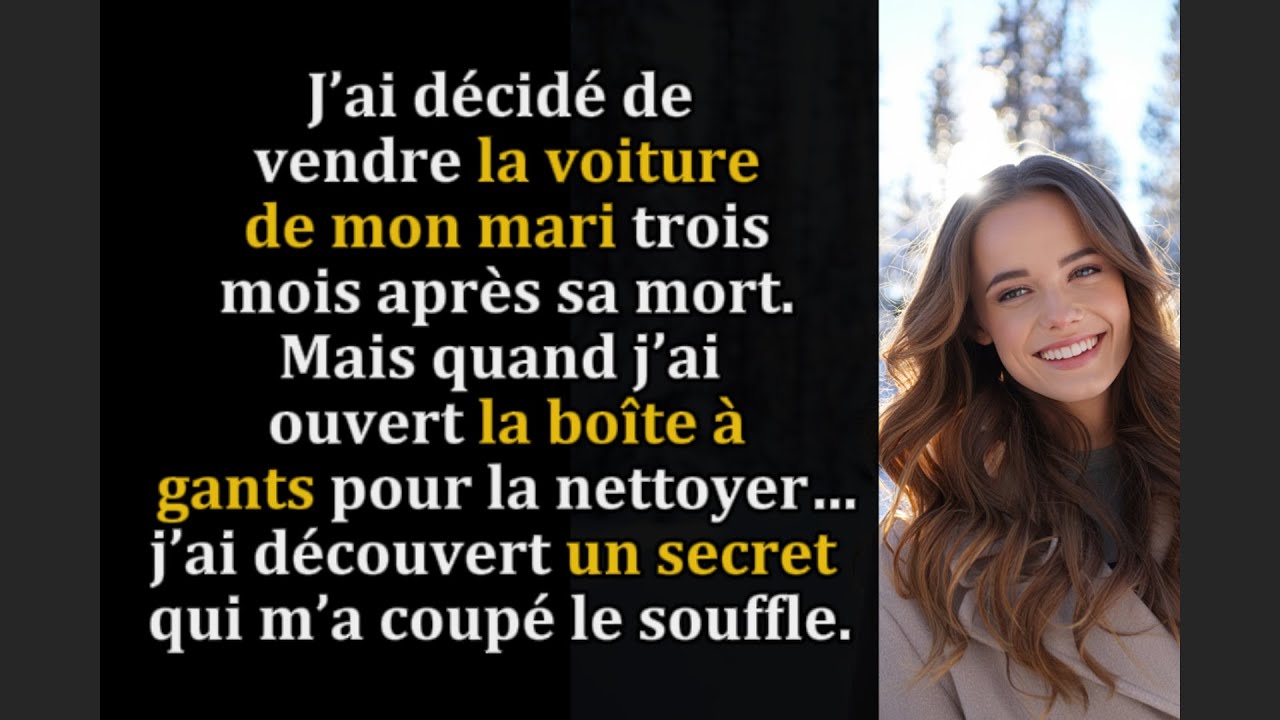 J’ai vendu la voiture de mon mari… et découvert un secret bouleversant dans la boîte à gants
