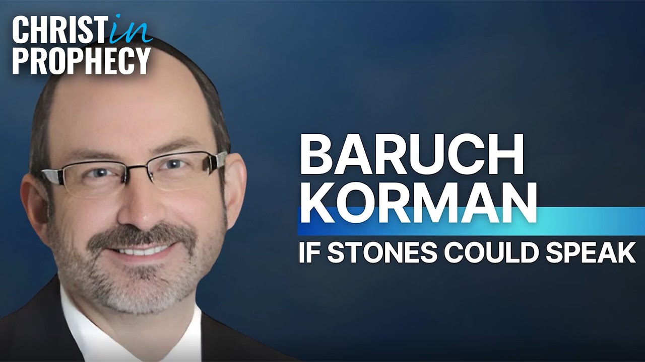 If STONES Could SPEAK | Baruch Korman