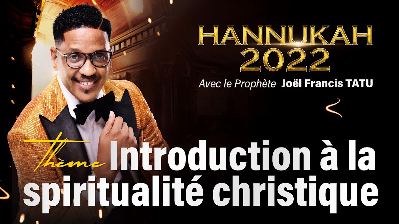 🔴INTRODUCTION À LA SPIRITUALITÉ CHRISTIQUE 2 ÈME JOUR  avec le prophète Joël Francis Tatu