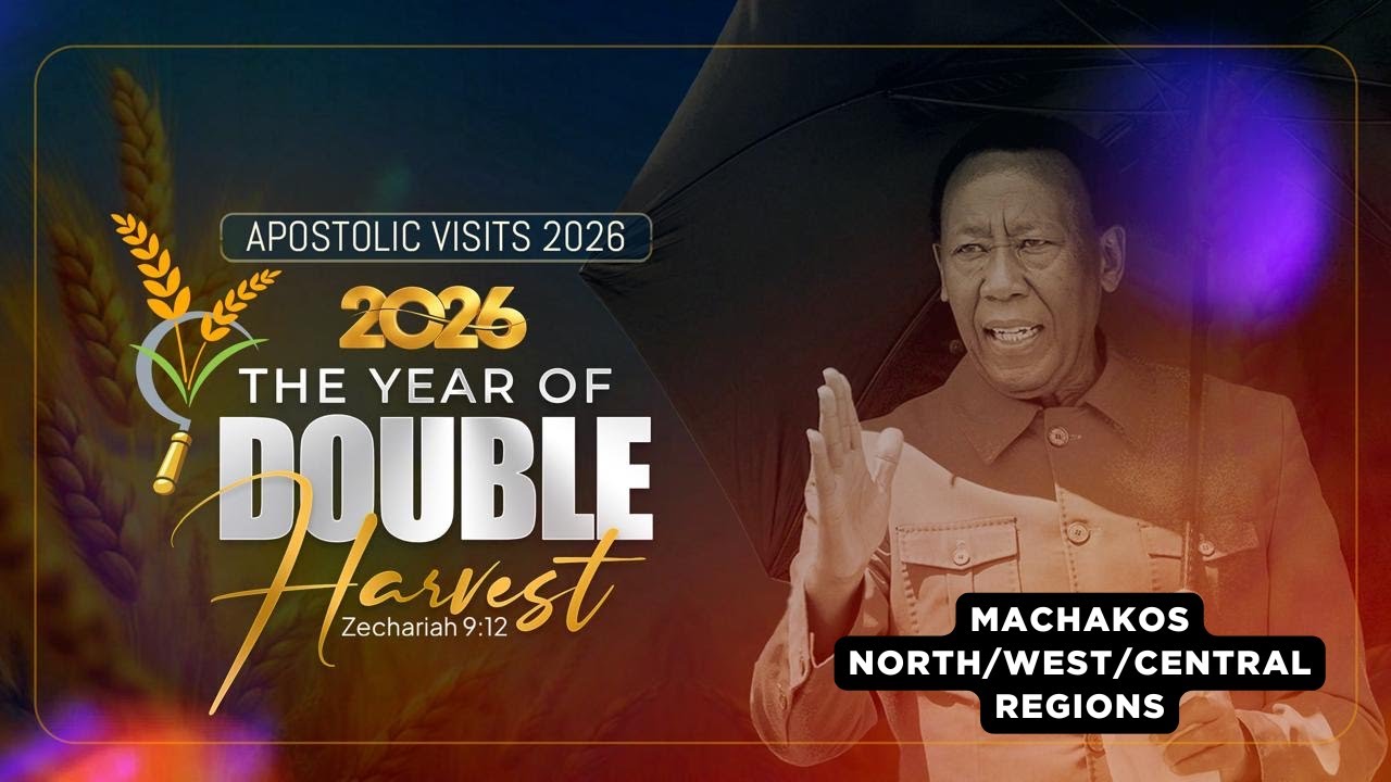 Apostolic Visits 2026 || Machakos North/West/Central Regions || 13th Jan 2026