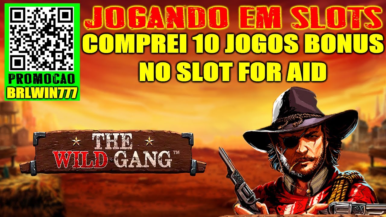 JOGANDO SLOT ONLINE The Wild Gang COMPREI 10 JOGOS BONUS NO SLOT