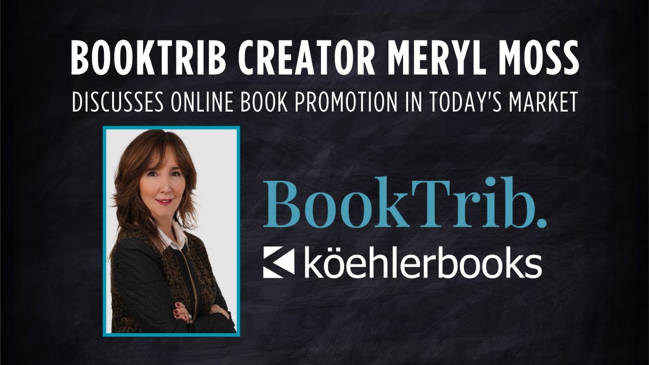 BookTrib Creator Meryl Moss Discusses Online Book Promotion in Today's Market