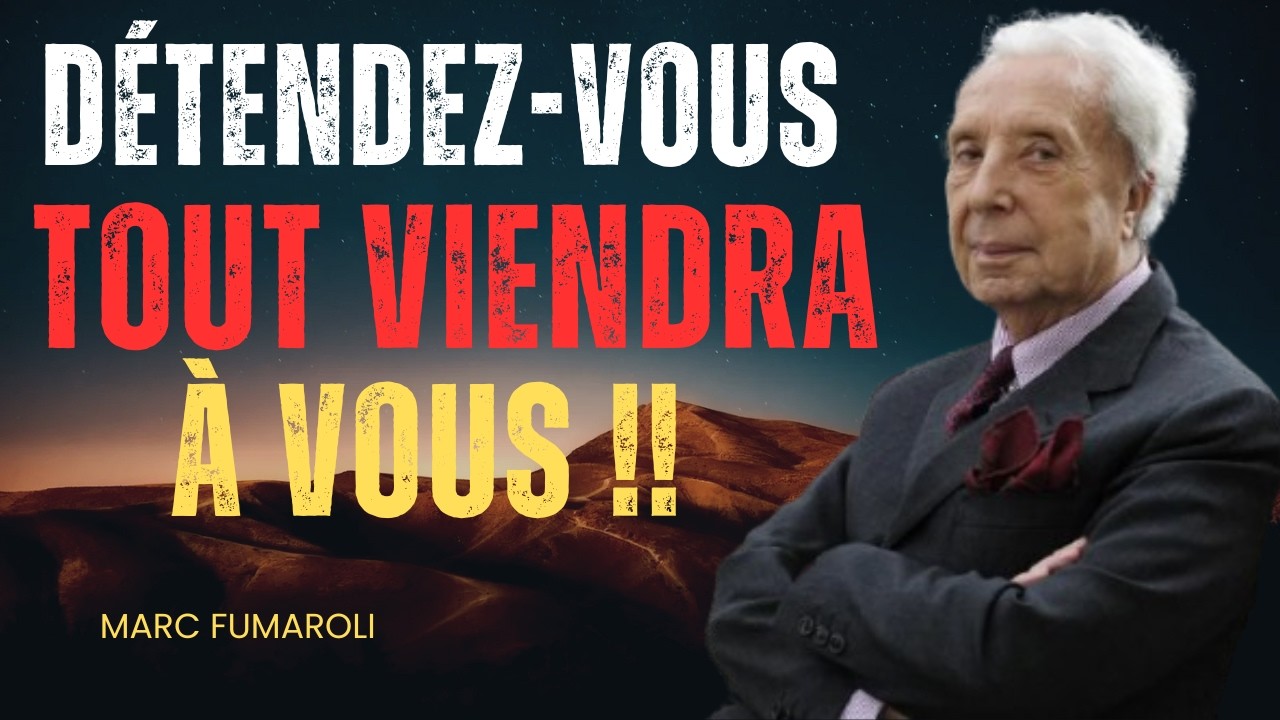 RELAXEZ-VOUS ET VOUS MANIFESTEREZ TOUT CE QUE VOUS DÉSIREZ – LE SECRET RÉVÉLÉ PAR MARC FUMAROLI 🔥