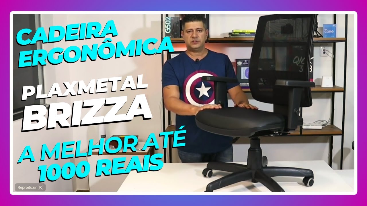 Cadeira Ergonômica Plaxmetal Brizza - A melhor até 1000 reais - A mais vendida em 2024 e 2025.
