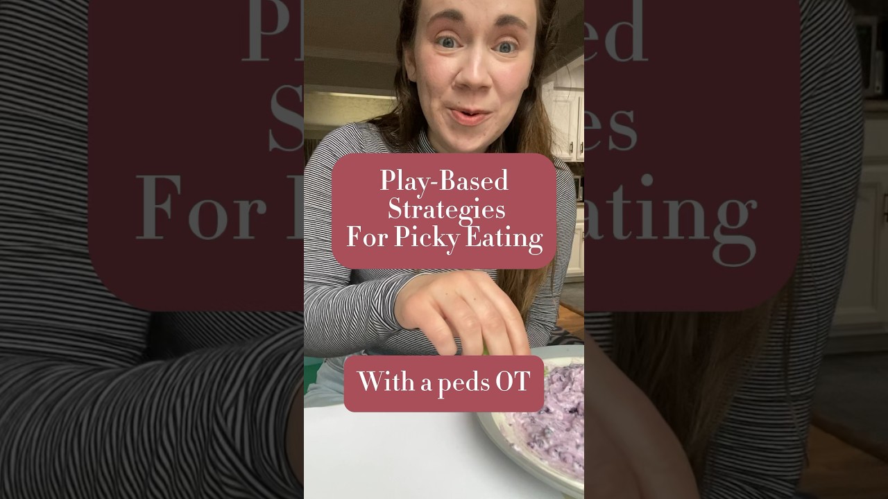 Play-Based Strategies for Picky Eating