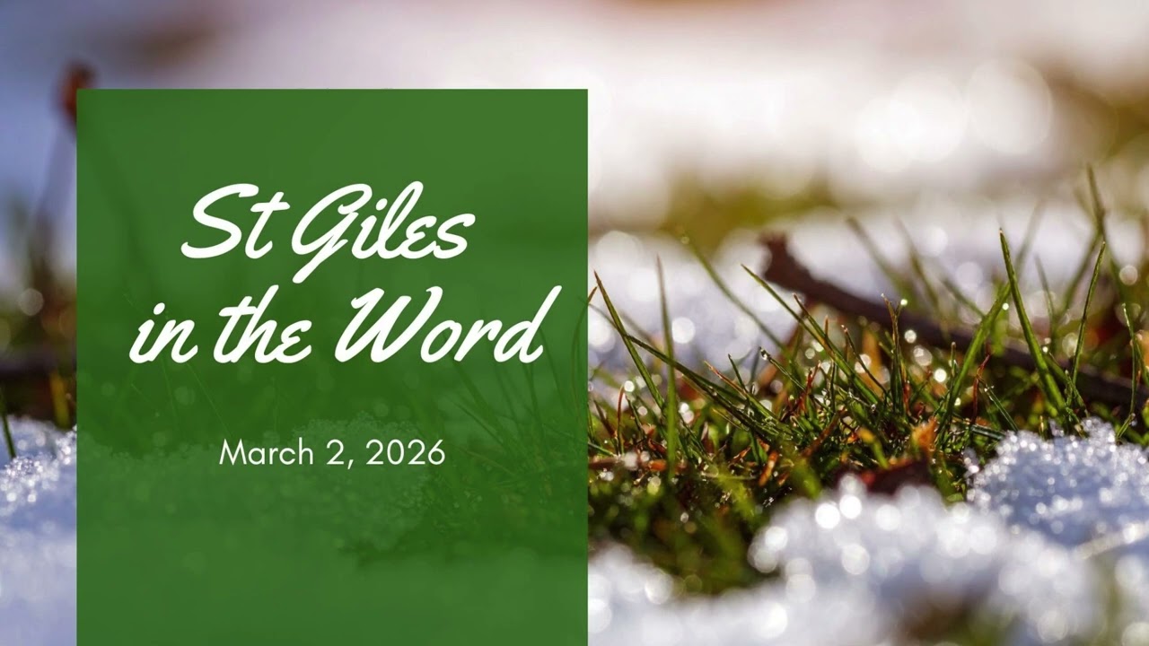 St Giles in the Word for March 2nd