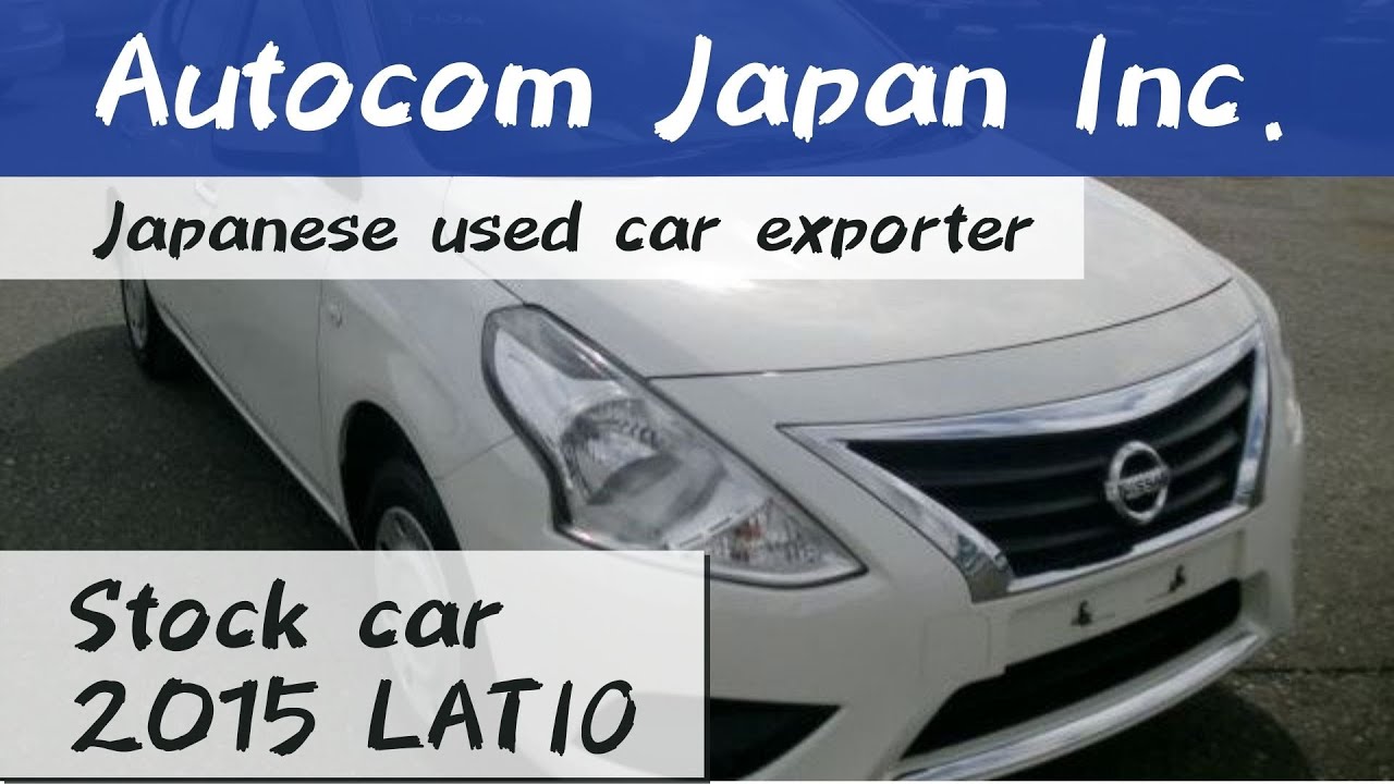 H 2015 NISSAN LATIO N17 Autocom Japan Japanese Used Car Expoter Auto Auction Buy a Car from Japan