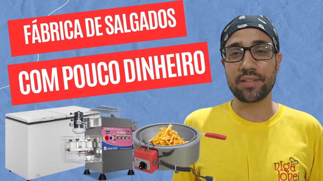 FÁBRICA DE SALGADOS COMPLETA - QUANTO CUSTA?