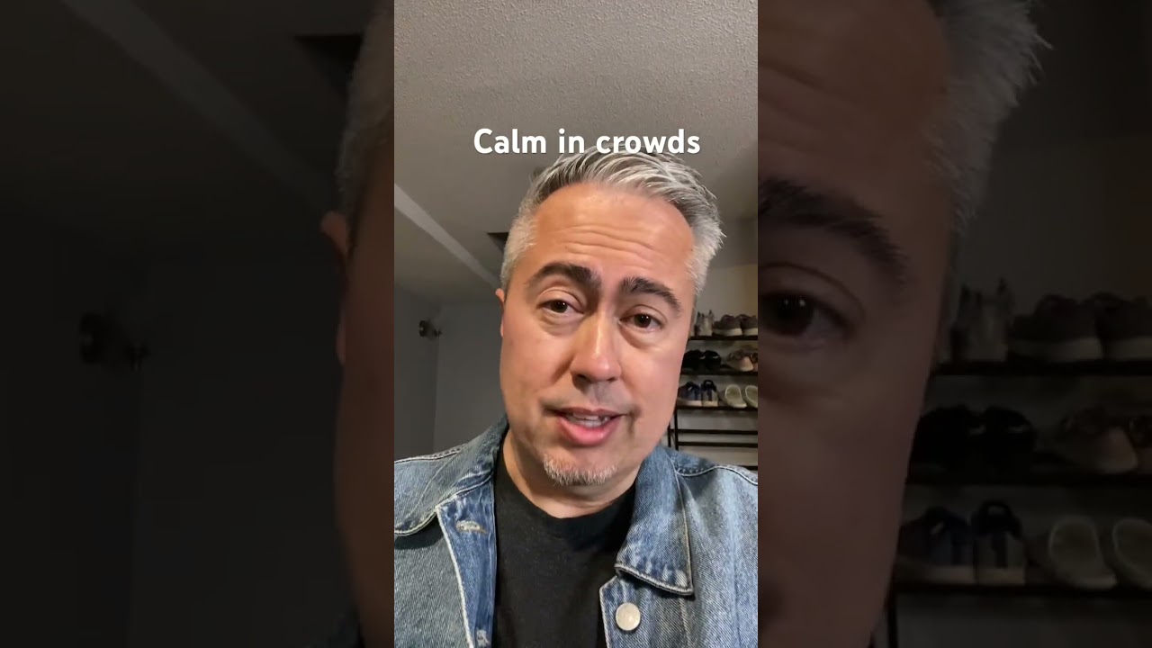 4/90 Calmer in crowds 