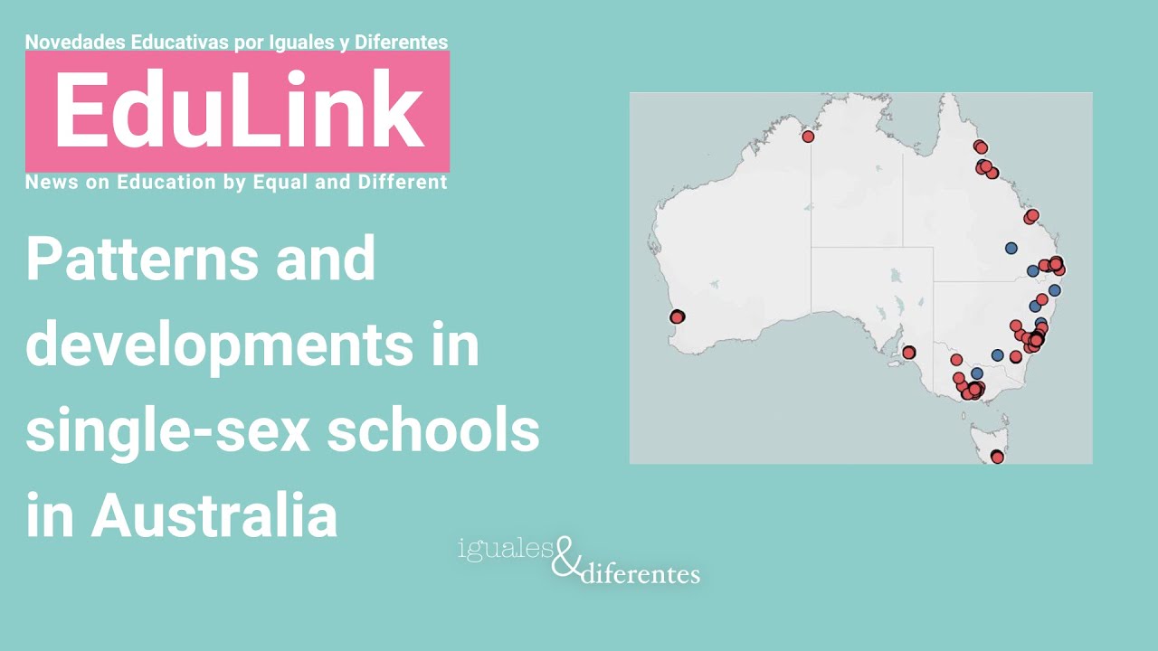 EduLink 1: Patterns and developments in single-sex schools in Australia