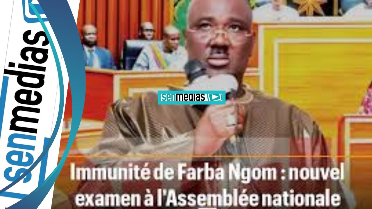 CARACTERE : L’assemblée nationale convoquée pour statuer sur l’immunité parlementaire de Farba Ngom