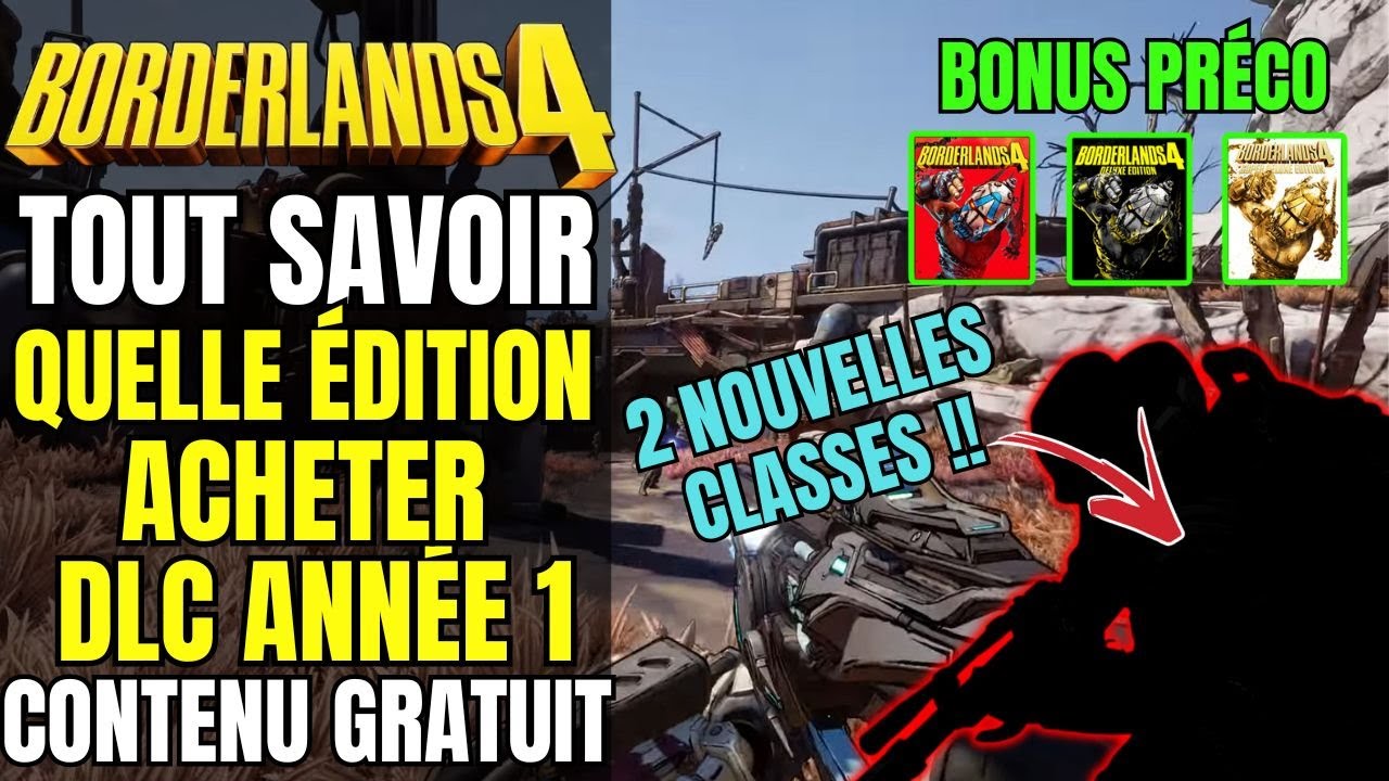 Quelle &Eacute;DITION ACHETER ? Prix Contenu DLC Ann&eacute;e 1 Bonus Pr&eacute;commande | TOUT SAVOIR SUR BORDERLANDS 4
