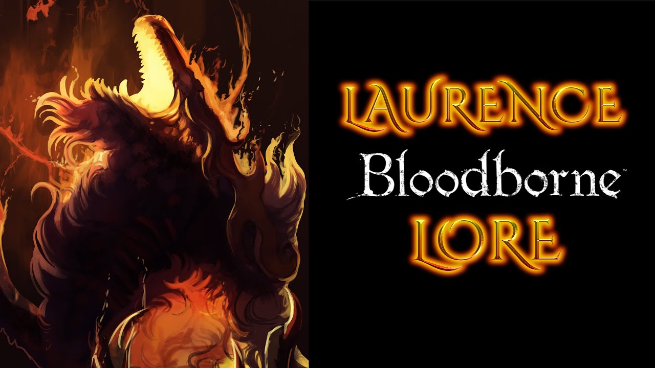 Das Mysterium von Laurence | Bloodborne Lore auf Deutsch