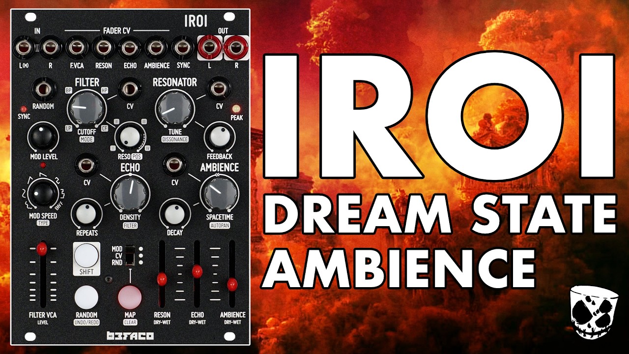 Atmospheric FX Processing in Eurorack // IROI from BEFACO