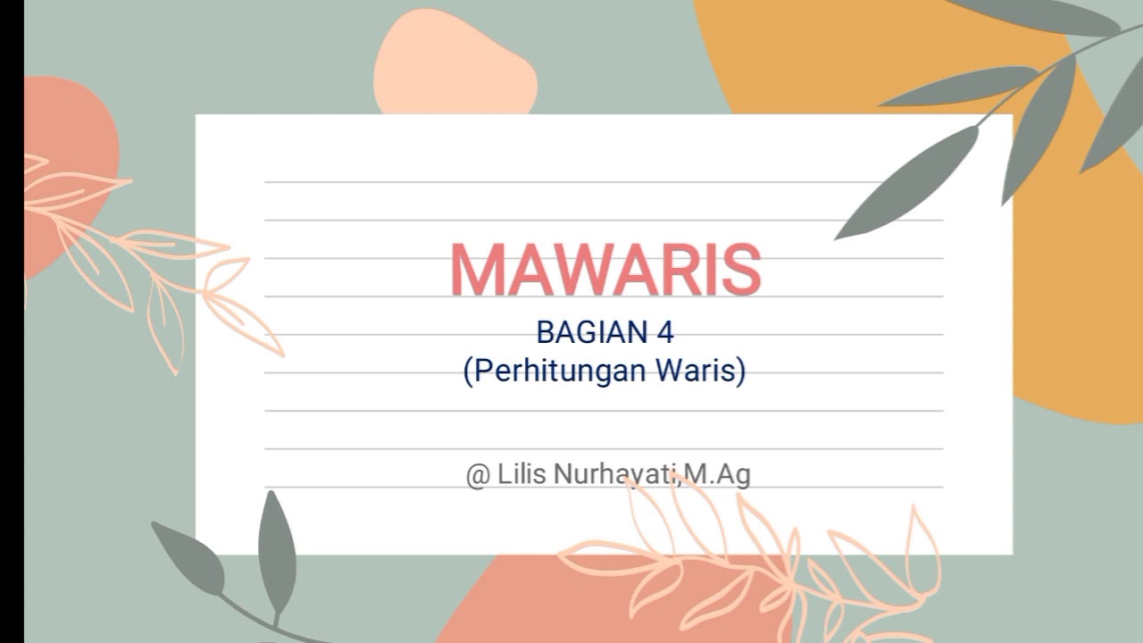 Cara Mudah Menghitung Waris_ mawaris bag 4