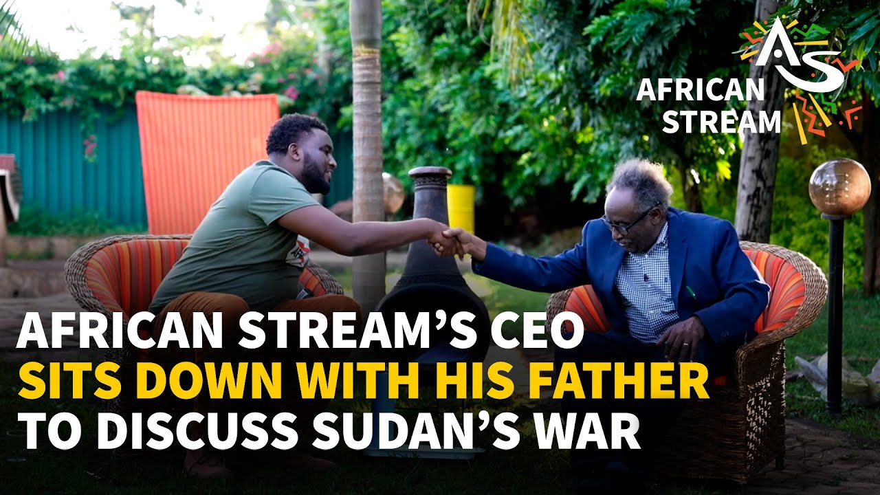 African Stream's CEO Sits Down With His Father To Discuss Sudan's War | Pan-African Attitude Ep. 17