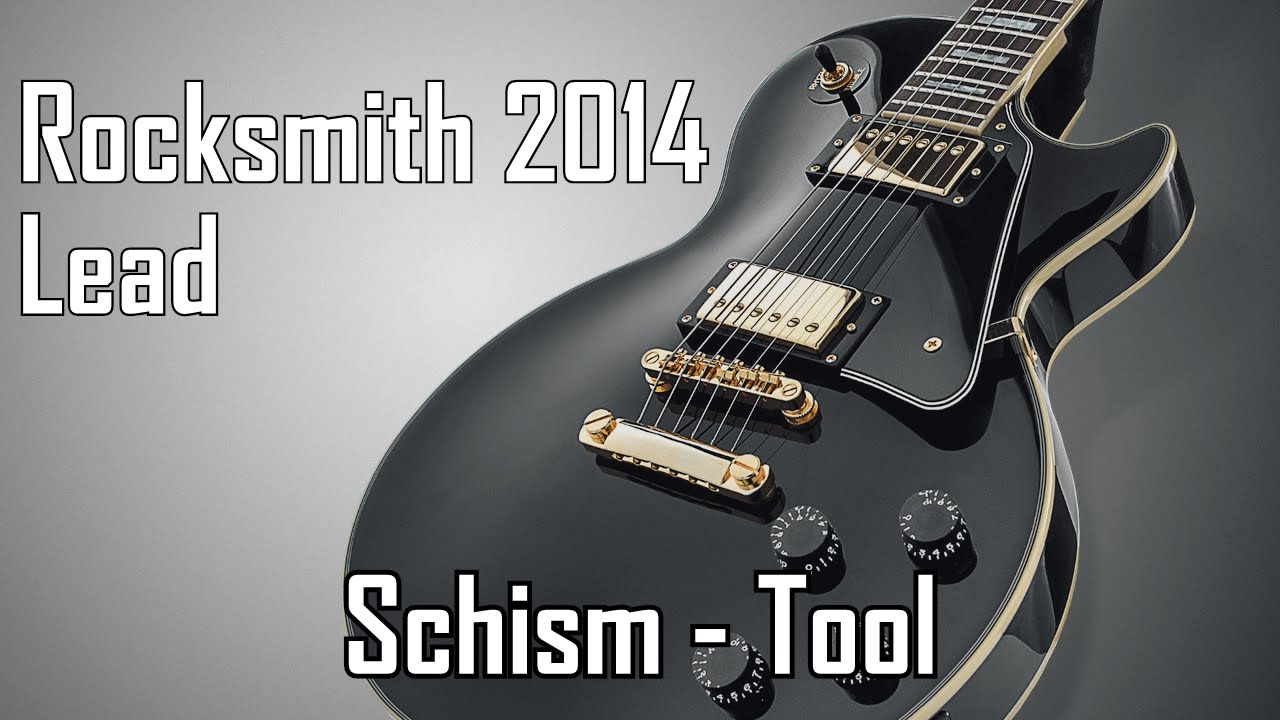 Rocksmith 2014 HD - Schism - Tool - 98% (Lead) (Custom Song)