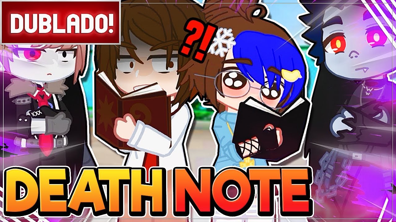 [ DUBLADO ] E SE A CRIADORA  ESTIVESSE NO ANIME DEATH NOTE | GACHA CLUB