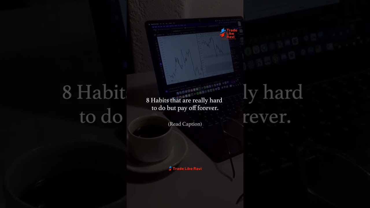 8 Habits for Lifelong Trading Success 