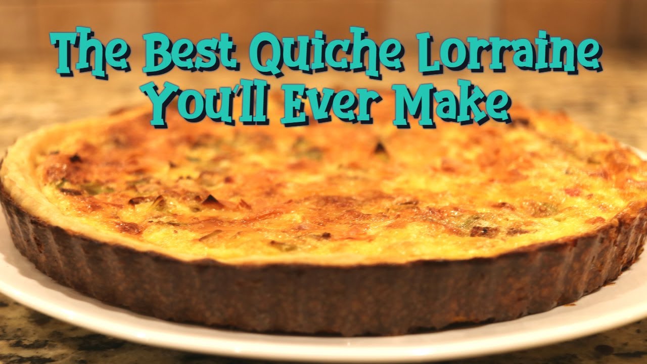 The Best Quiche Lorraine You'll Ever Make
