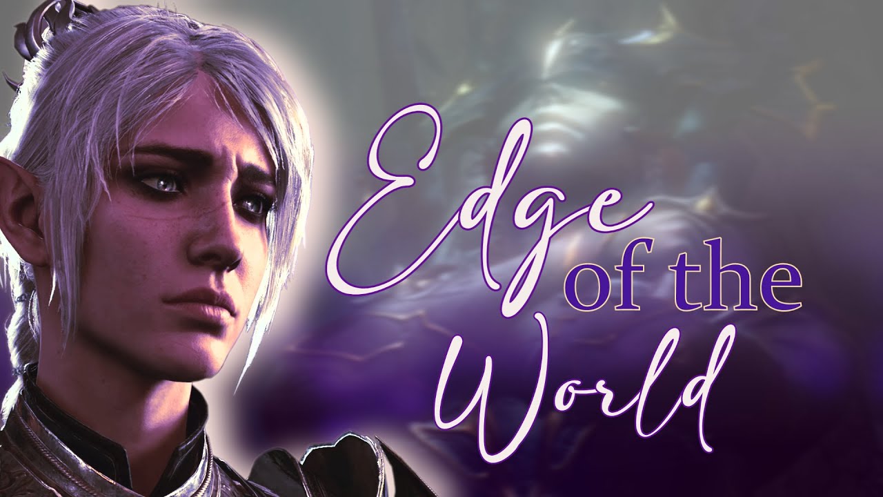Baldur's Gate 3 - Edge of the world [BG3 GMV]
