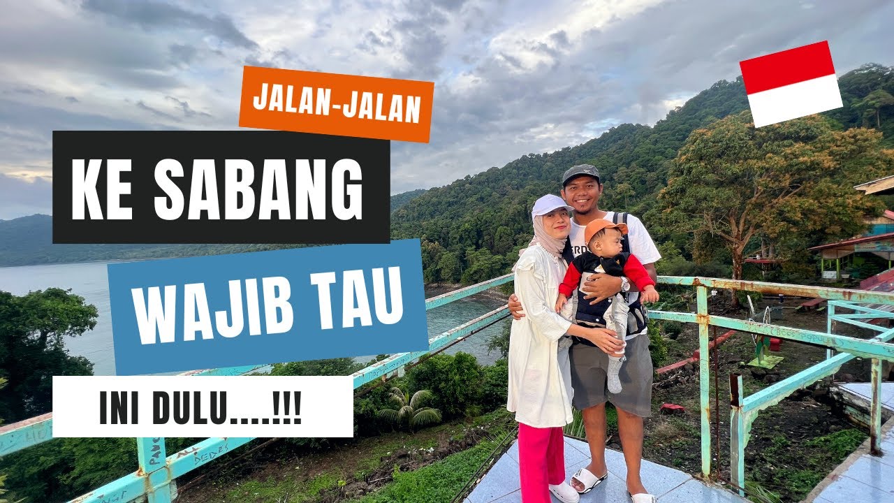 SABANG 3 HARI 2 MALAM, BISA KEMANA AJA ? || TRIP KE SABANG, ACEH