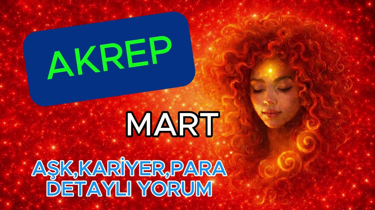 🦂 AKREP BURCU MART 2026