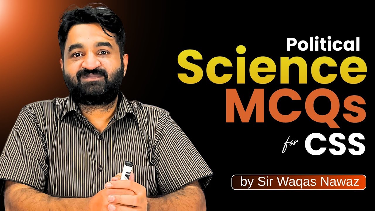 Political Science CSS Mcqs | CSS Past papers Mcqs | Waqas Nawaz