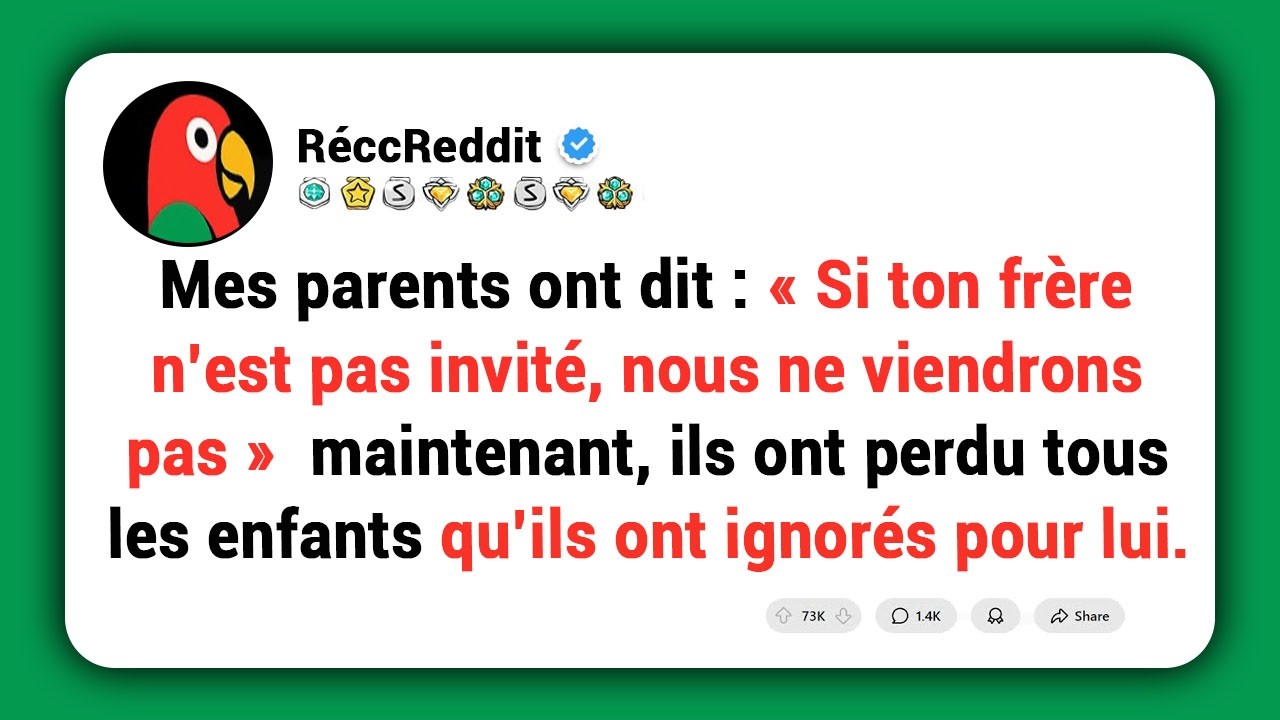 Mes parents ont dit : « Si ton frère n’est pas invité, nous ne viendrons pas » — maintenant, ils ont