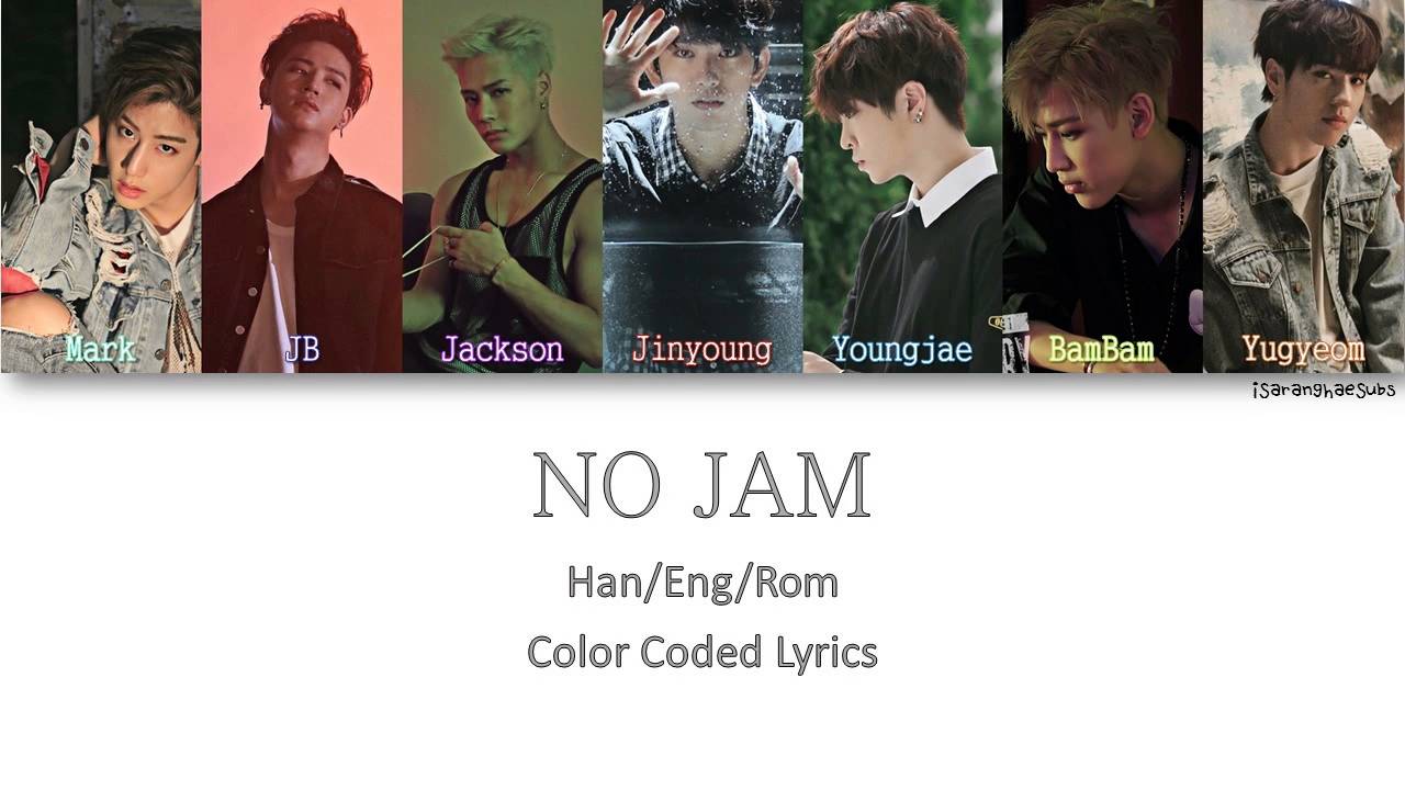 GOT7 - NO JAM (노잼) [Color Coded Han|Rom|Eng]