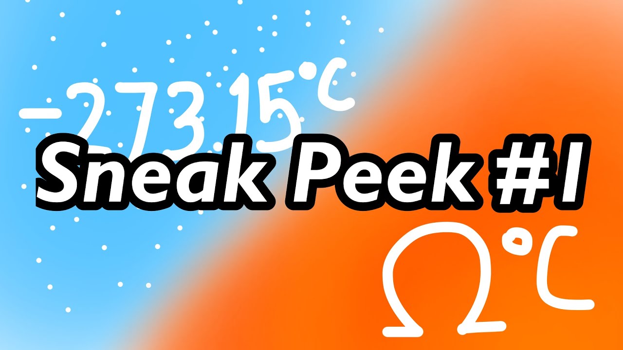 Temperature from Absolute Zero to Absolute Infinity Degrees Celsius | Sneak Peek 1
