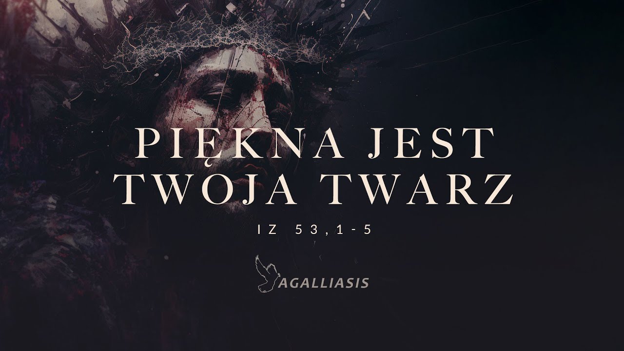 Piękna jest Twoja twarz - uwielbienie spontaniczne