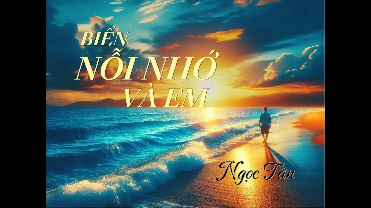 Biển, nổi nhớ v&agrave; em - Ngọc T&acirc;n