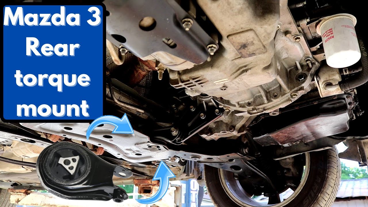 How to replace Mazda 3 torque mount