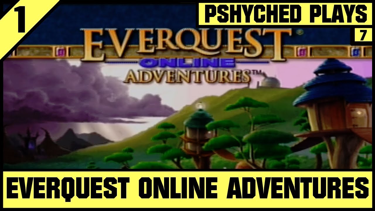 #7 | Everquest Online Adventures | Pshyched Plays PS2