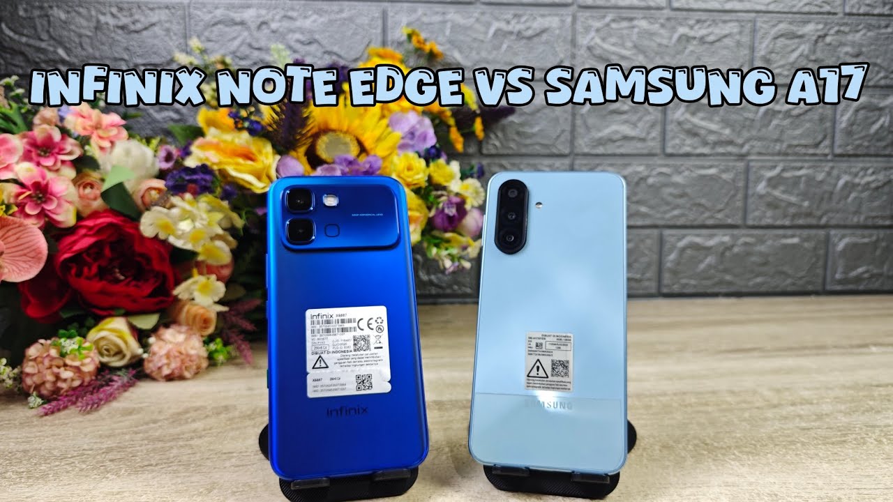 COMPARE INFINIX NOTE EDGE 5G VS SAMSUNG A17 LTE ‼️🥳 BATERAI SLIM UNGGUL YANG MANA YA 🤔⁉️