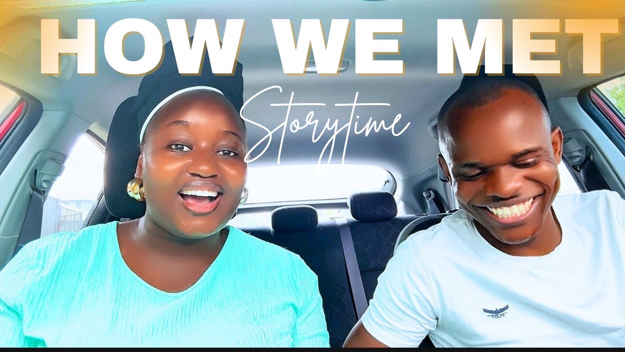 HOW WE MET | STORYTIME