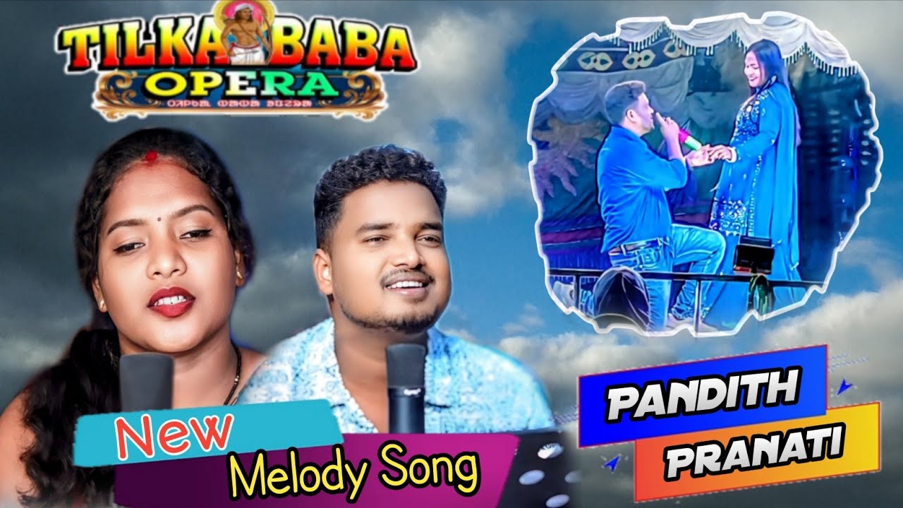 TILKA BABA OPERA NEW MELODY SONG 2025 || Muluj landa tege gate || Pandith soren & Pranati