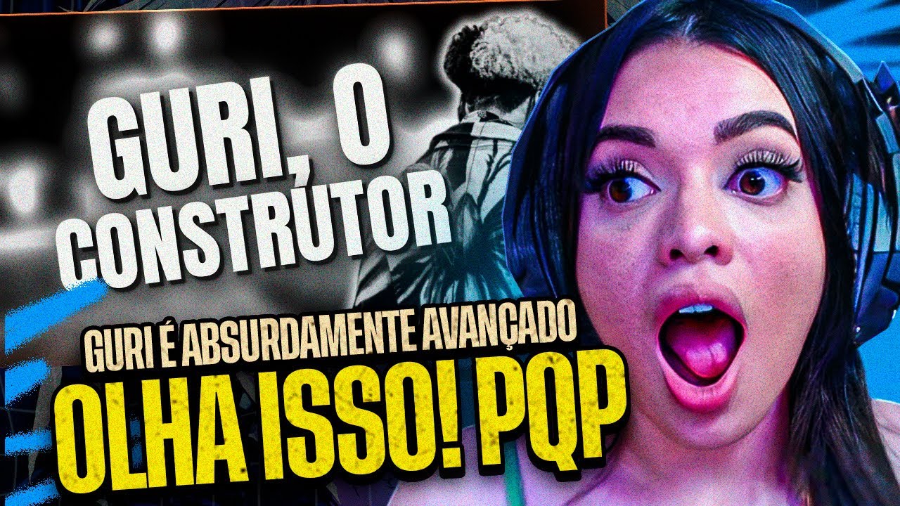 REAGINDO a GURI, O CONSTRUTOR 🔨