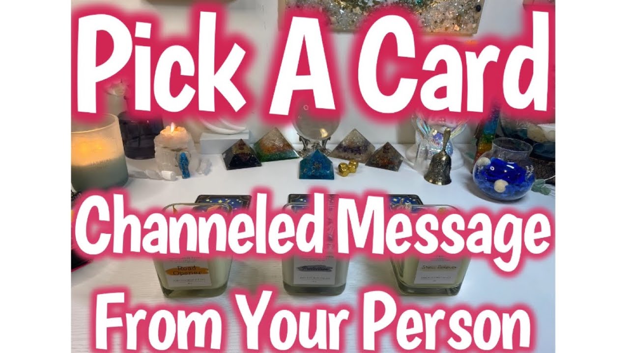💌Pick A Card🔮 Channeled Message From Your Person 🥰😬🤯🤭💕🙏🏽🧿😎🤩📥🔮