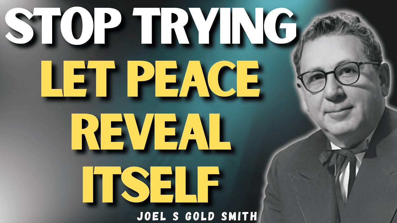 Joel S Goldsmith: The PRAYER That Ends ANXIETY—By Doing NOTHING