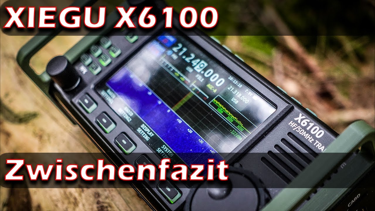 XIEGU X6100 Zwischenfazit