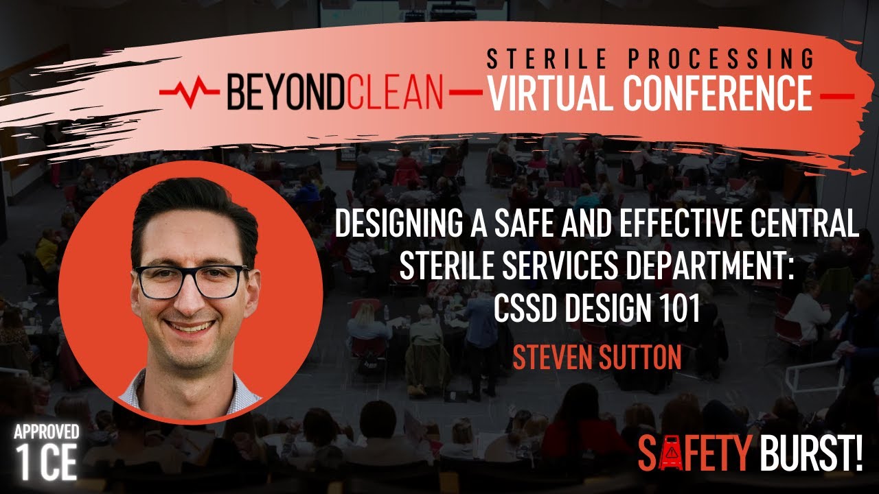 1 CE Approved | Designing a Safe and Effective Central Sterile Services Department: CSSD Design 101